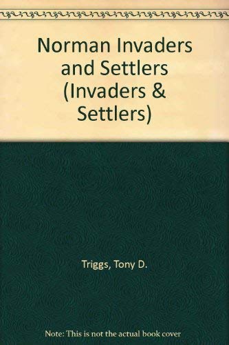 Stock image for Norman Invaders and Settlers for sale by Simply Read Books