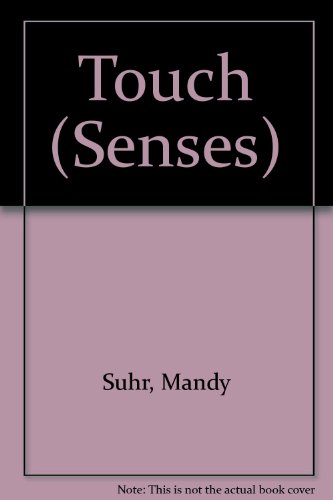 9780750206556: The Senses: Touch