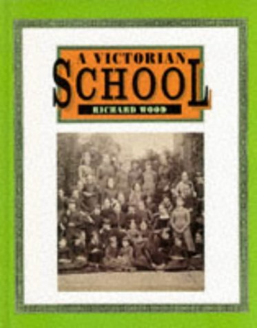 Beispielbild fr A Victorian School zum Verkauf von Better World Books