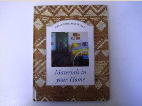 Beispielbild fr Materials In Your Home (Exploring Materials) zum Verkauf von AwesomeBooks