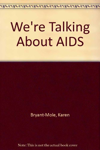 We're Talking About AIDS (9780750207386) by Karen Bryant-Mole