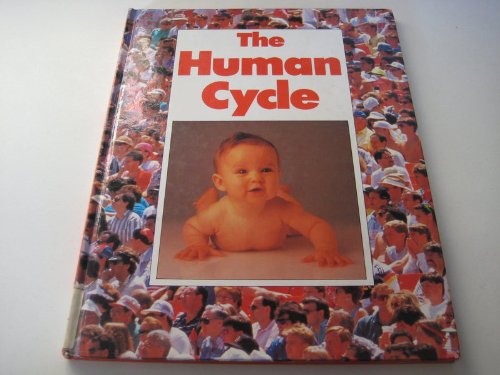 Natural Cycles: the Human Cycle (Natural Cycles) (9780750207393) by Nina Morgan; John Yates