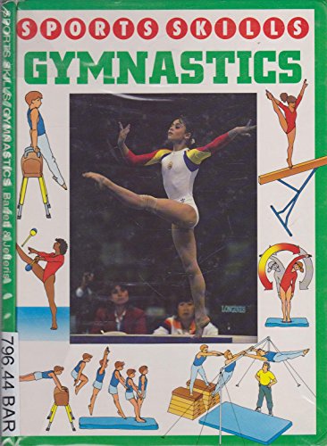 Sports Skills: Gymnastics (Sports Skills) (9780750207485) by Barrett, Norman