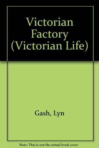 Beispielbild fr Victorian Life: A Victorian Factory (Victorian Life) zum Verkauf von MusicMagpie