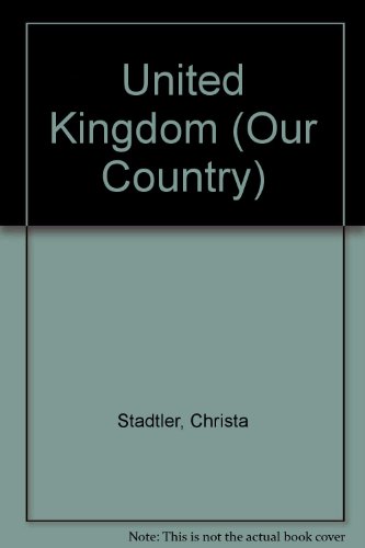Stock image for The United Kingdom (Our Country) for sale by WeBuyBooks