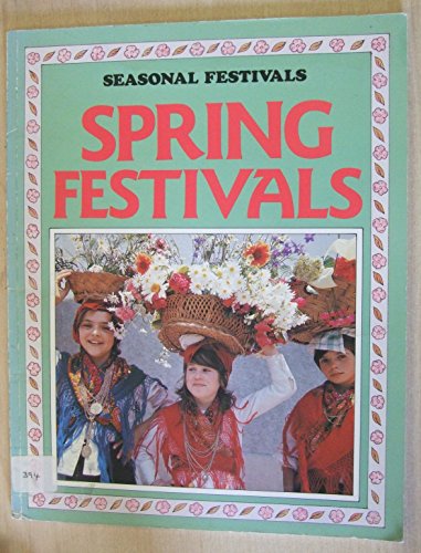 9780750209410: Seasonal Festivals: Spring Festivals (Seasonal Festivals)