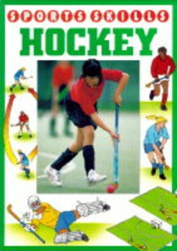 Stock image for Sports Skills: Hockey (Sports Skills) for sale by Phatpocket Limited