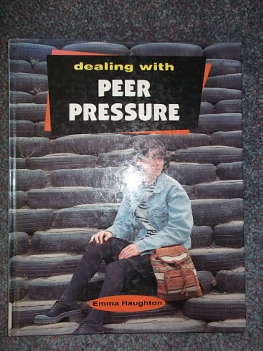 Stock image for Dealing With Peer Pressure for sale by AwesomeBooks