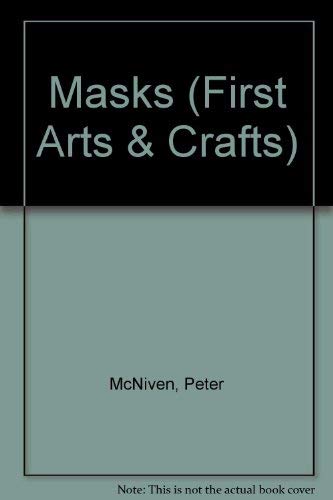 Stock image for Masks (First Arts And Crafts) for sale by AwesomeBooks