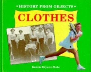 9780750210195: Clothes (History from Objects)