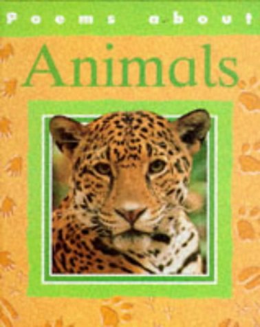 9780750210348: Poems About Animals (Poems About): 0750210346 - AbeBooks