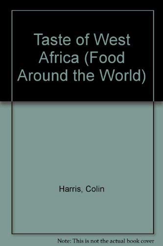Stock image for A Taste of West Africa for sale by Better World Books Ltd