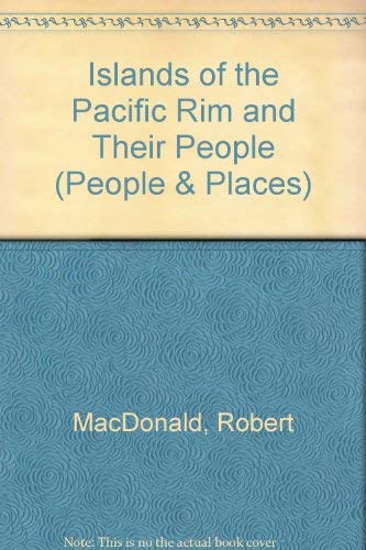 Beispielbild fr The Islands of the Pacific Rim and Their People zum Verkauf von Better World Books