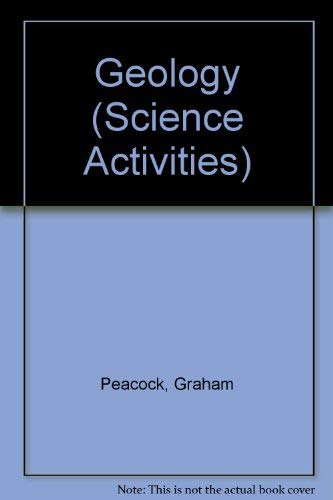 Science Activities: Geology (Science Activities) (9780750212588) by Peacock, Graham; Jesson, Jill