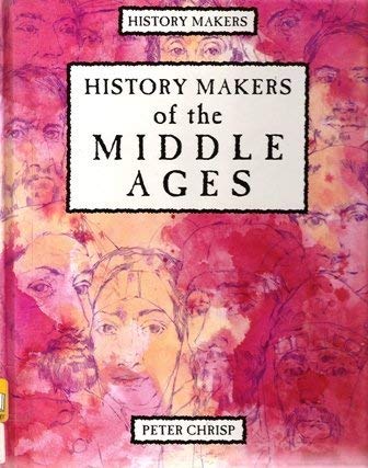 Imagen de archivo de History Makers Of The Middle Ages a la venta por WorldofBooks