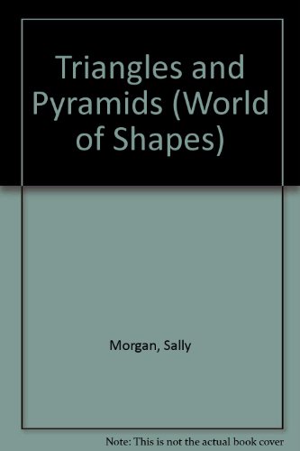 Beispielbild fr Triangles and Pyramids (The World Of Shapes) zum Verkauf von AwesomeBooks
