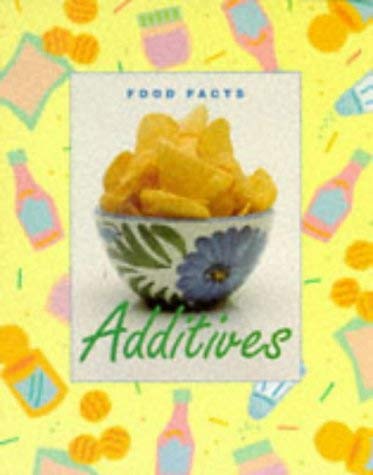 9780750213257: Food Facts: Additives (Food Facts)