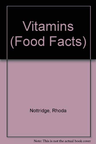 Stock image for Food Facts: Vitamins (Food Facts) for sale by Phatpocket Limited