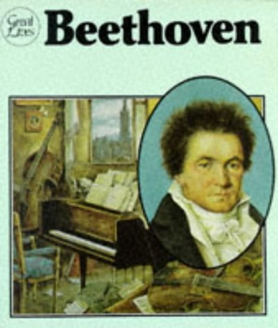 Beethoven (Great Lives) (9780750213301) by Blackwood, Alan; Hook, Richard