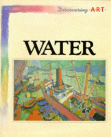 Imagen de archivo de Pb Water (Discovering Art) Mchugh, Christopher a la venta por Re-Read Ltd