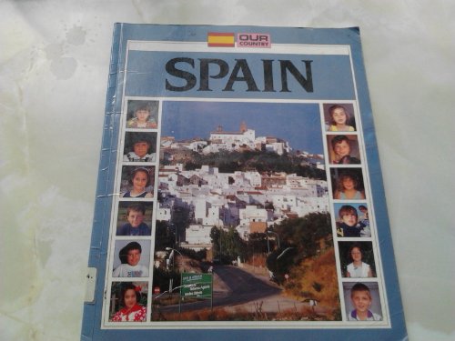 Spain (Our Country) (9780750213448) by [???]