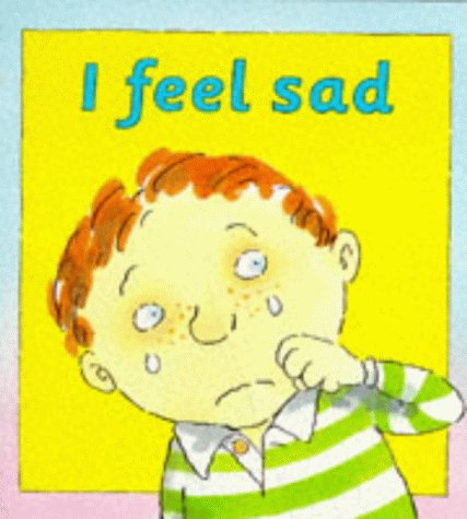 Stock image for I Feel Sad for sale by WorldofBooks