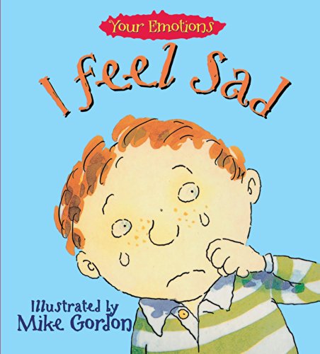 Stock image for I Feel Sad for sale by WorldofBooks