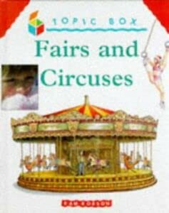 Fairs and Circuses (Topic Box) (9780750214674) by Pam Robson