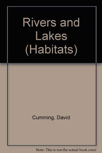 Stock image for Rivers and Lakes (Habitats) for sale by AwesomeBooks