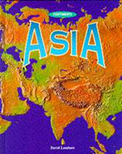 Stock image for Continents Asia for sale by AwesomeBooks