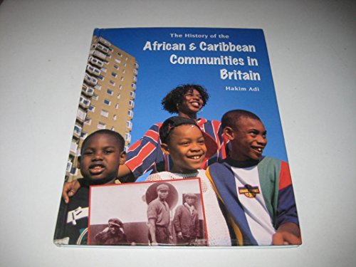 Stock image for The History Of: African and Caribbean Communities in Britain for sale by WorldofBooks