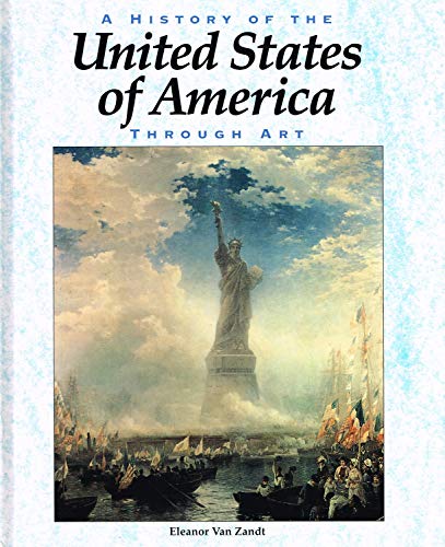 Imagen de archivo de History of the United States Through Art (History Through Art) a la venta por MusicMagpie