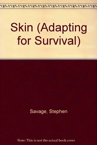 9780750215886: Skin (Adapting for Survival)