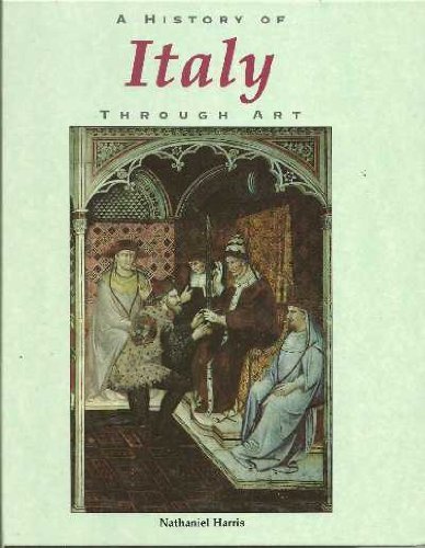 Imagen de archivo de History of Italy Through Art (History Through Art) a la venta por CHARLES BOSSOM