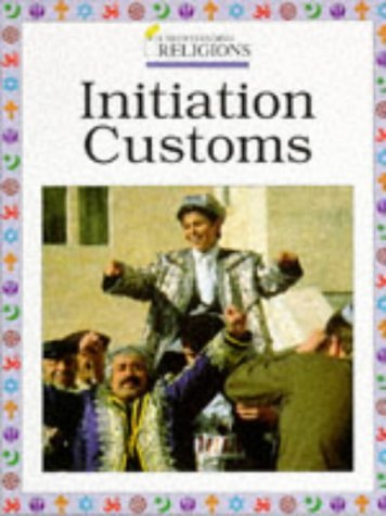 Imagen de archivo de Pb Initiation Customs (Und.Rel (Understanding Religions) a la venta por Reuseabook