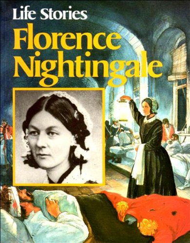 Beispielbild fr Florence Nightingale (Life Stories) [Paperback] Morgan, Nina and Rowe, Gavin zum Verkauf von Re-Read Ltd