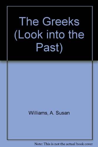 9780750217194: The Greeks (Look into the Past)