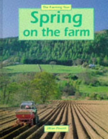 Beispielbild fr Spring On The Farm: 1 (The Farming Year) zum Verkauf von WorldofBooks