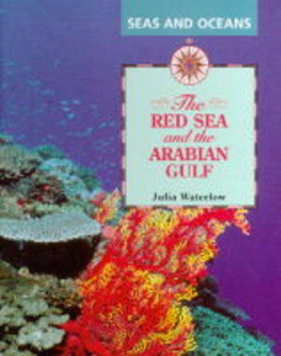 9780750217422: Red Sea and the Arabian Gulf (Seas & Oceans)