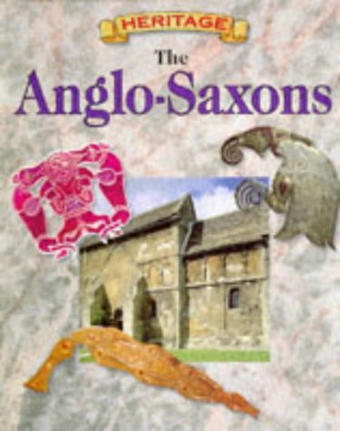 Imagen de archivo de The Anglo-Saxons: 5 (British Heritage) a la venta por WorldofBooks