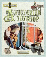 Look Inside a Victorian Toyshop (9780750219976) by Brian Moses