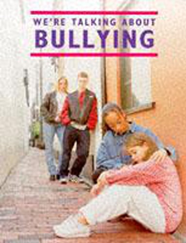 We're Talking About Bullying (9780750220576) by Anne Charlish