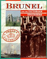 9780750220606: Brunel and The Victorian Engineers: 1 (Great Victorians)