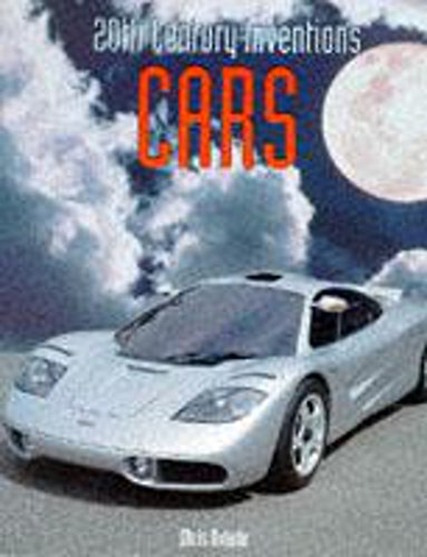 Cars (Twentieth Century Inventions) (9780750220972) by Chris Oxlade