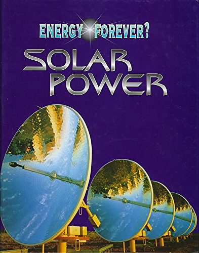 Stock image for Solar Power (Energy Forever?) for sale by WorldofBooks