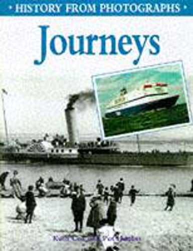 9780750221214: Journeys: 10 (History From Photographs)