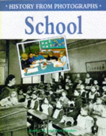 Stock image for History from photographs: School for sale by AwesomeBooks