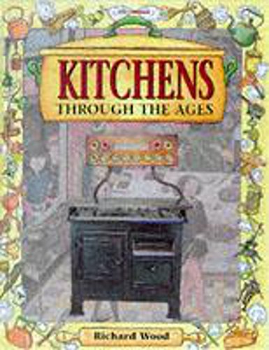 Stock image for Kitchens Through the Ages for sale by Better World Books