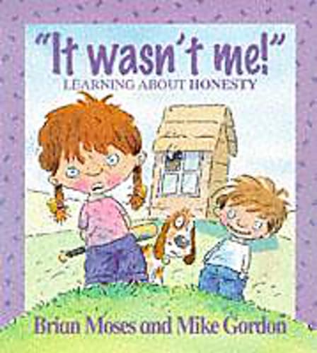 Beispielbild fr It Wasn't Me! - Learning About Honesty zum Verkauf von WorldofBooks