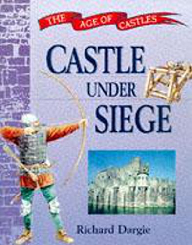 Beispielbild fr The Age of Castles: Castle Under Seige zum Verkauf von WorldofBooks